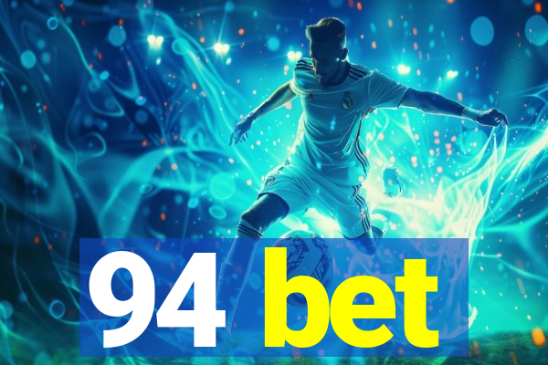 94 bet